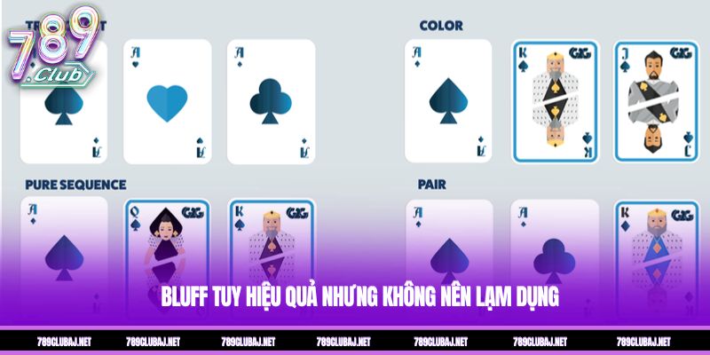 Bluff tuy hiệu quả nhưng không nên lạm dụng