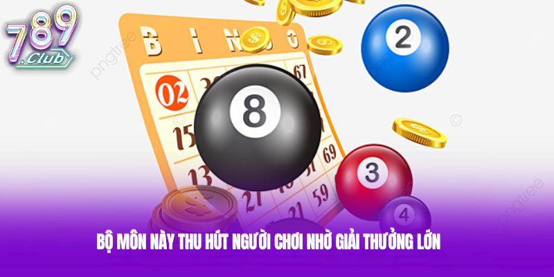 Bộ môn này thu hút người chơi nhờ giải thưởng lớn Bộ môn này thu hút người chơi nhờ giải thưởng lớn
