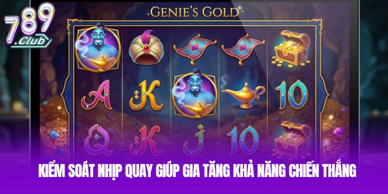 Kiểm soát nhịp quay giúp gia tăng khả năng chiến thắng Kiểm soát nhịp quay giúp gia tăng khả năng chiến thắng