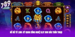 Nổ Hũ Tứ Linh: Kỳ quan công nghệ slot kho báu thần thoại