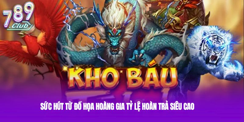 Sức hút từ đồ họa hoàng gia tỷ lệ hoàn trả siêu cao